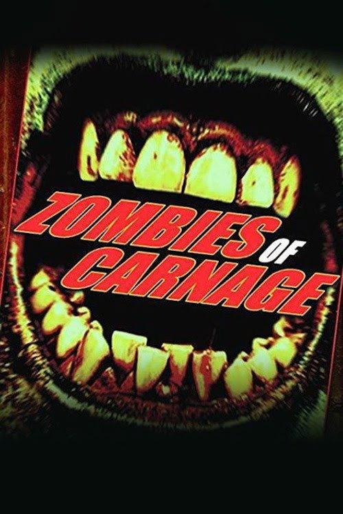 Zombies of Carnage 2013 official movie poster