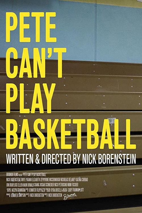 Pete Can't Play Basketball 2020 official movie poster