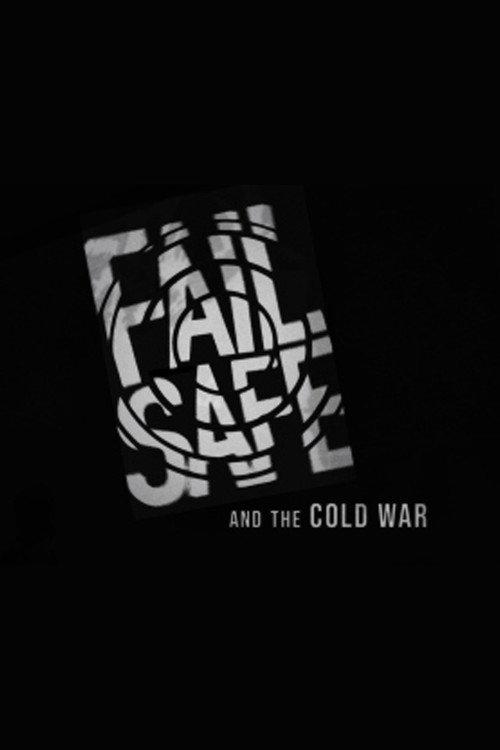 'Fail-Safe' and the Cold War 2020 official movie poster