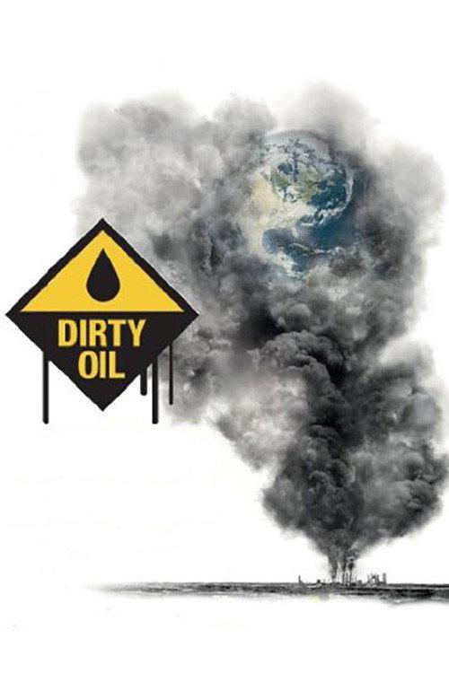 Dirty Oil 2009 official movie poster