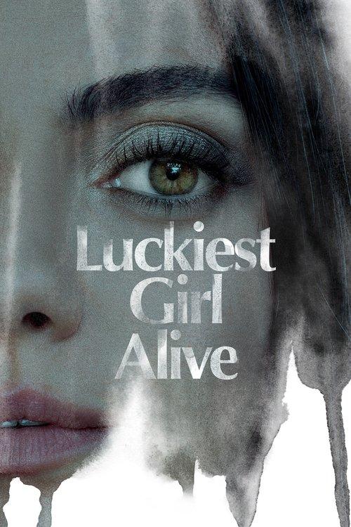 Luckiest Girl Alive 2022 official movie poster
