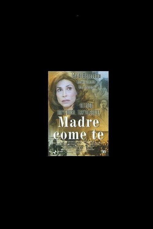 Madre come te 2004 official movie poster