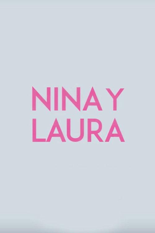 Nina and Laura 2015 official movie poster