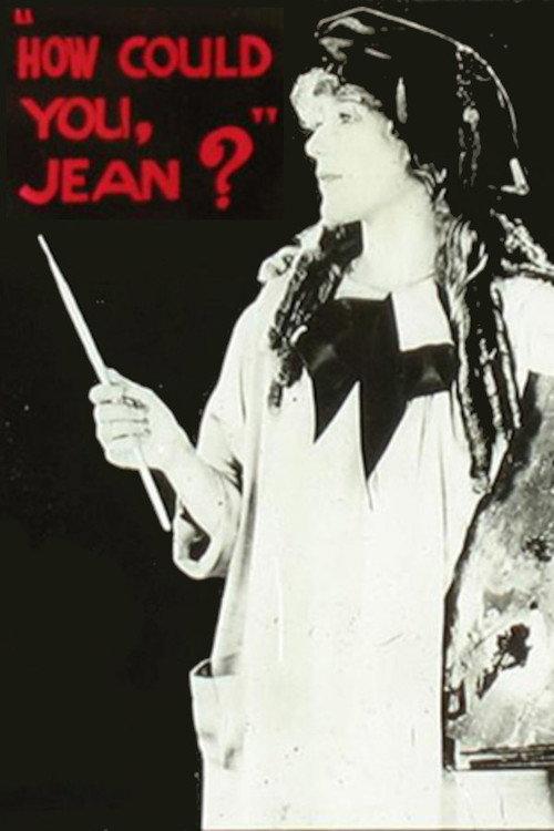 How Could You, Jean? 1918 official movie poster