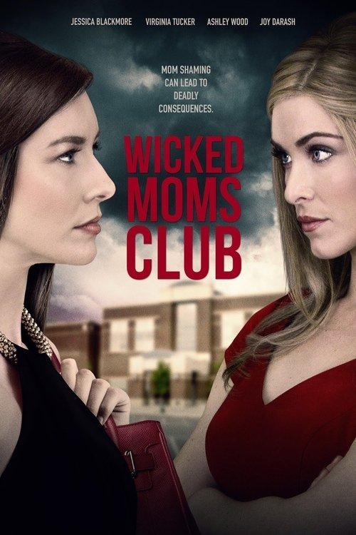 Wicked Moms Club 2017 official movie poster