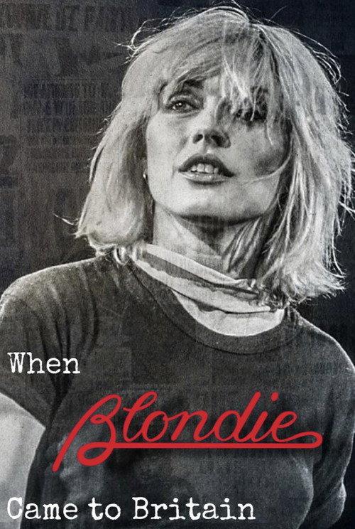 When Blondie Came to Britain 2023 official movie poster