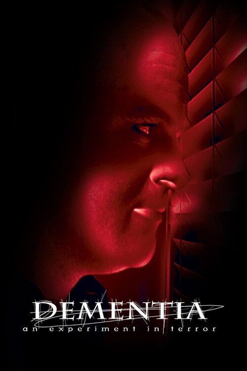 Dementia: An Experiment in Terror 2006 official movie poster