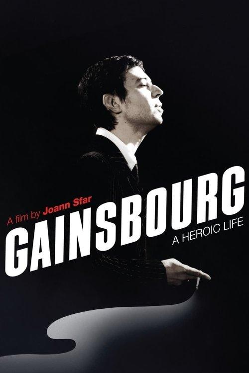 Gainsbourg: A Heroic Life 2010 official movie poster
