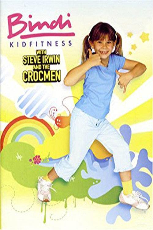 Bindi KidFitness with Steve Irwin and the Crocmen 2006 official movie poster