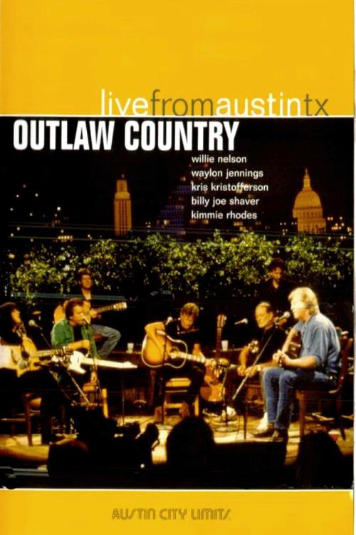 Outlaw Country: Live from Austin, TX 2006 official movie poster