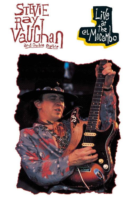 Stevie Ray Vaughan & Double Trouble: Live at the El Mocambo 1983 official movie poster