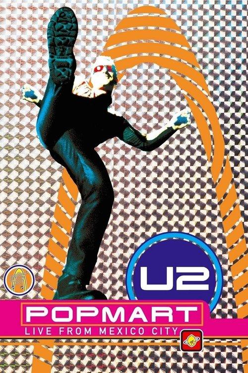 U2: Popmart - Live from Mexico City 1997 official movie poster