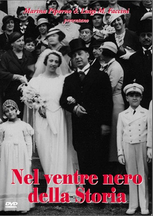 Nel ventre nero della storia 2009 official movie poster