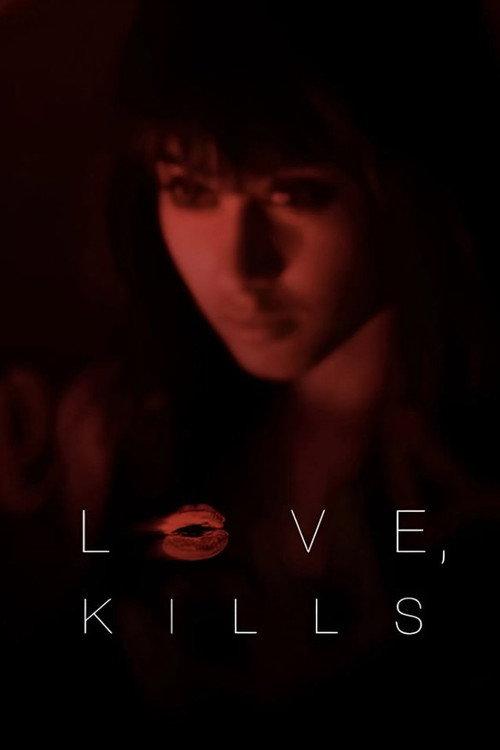 Love, Kills xx 2010 official movie poster