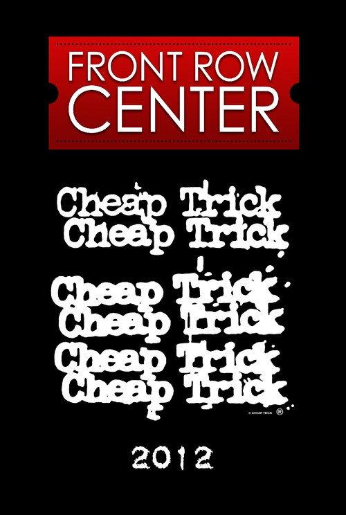 Cheap Trick: Front Row Center 2012 official movie poster