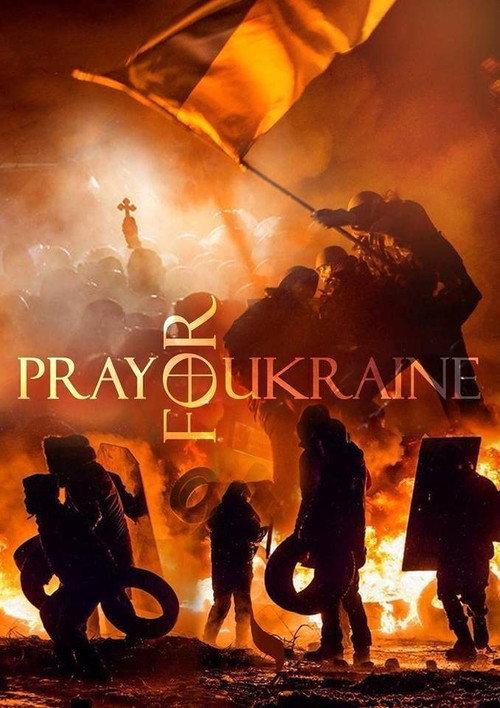 Pray for Ukraine 2015 official movie poster