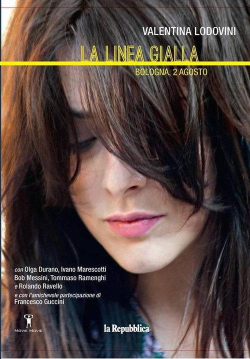 La linea gialla - Bologna, 2 agosto 2015 official movie poster
