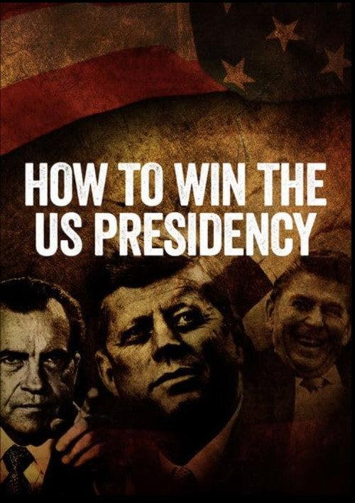 How to Win the US Presidency 2016 official movie poster