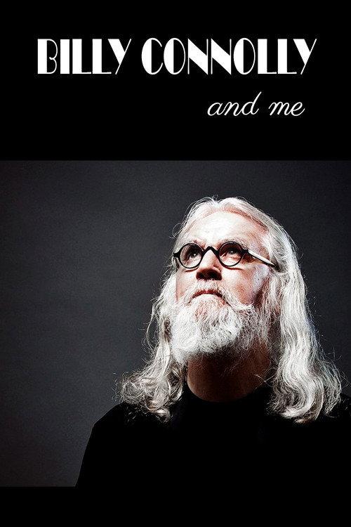 Billy Connolly And Me 2017 official movie poster