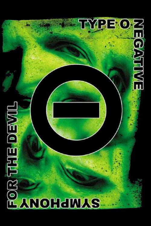 Type O Negative - Symphony for the Devil 2006 official movie poster