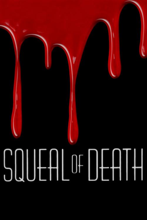 Squeal of Death 1985 official movie poster