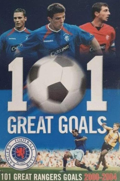 Rangers FC: 101 Great Goals 2004 official movie poster