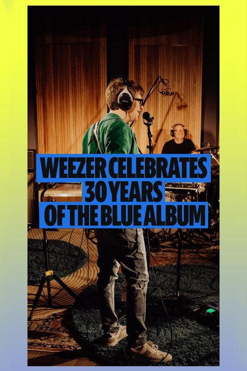 Weezer: The Blue Album LIVE: Spotify THIRTY 2024 official movie poster
