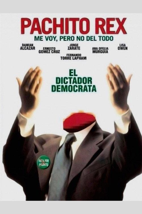 Pachito Rex: I'm Leaving but Not for Good 2001 official movie poster