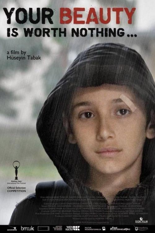 Your Beauty Is Worth Nothing 2012 official movie poster