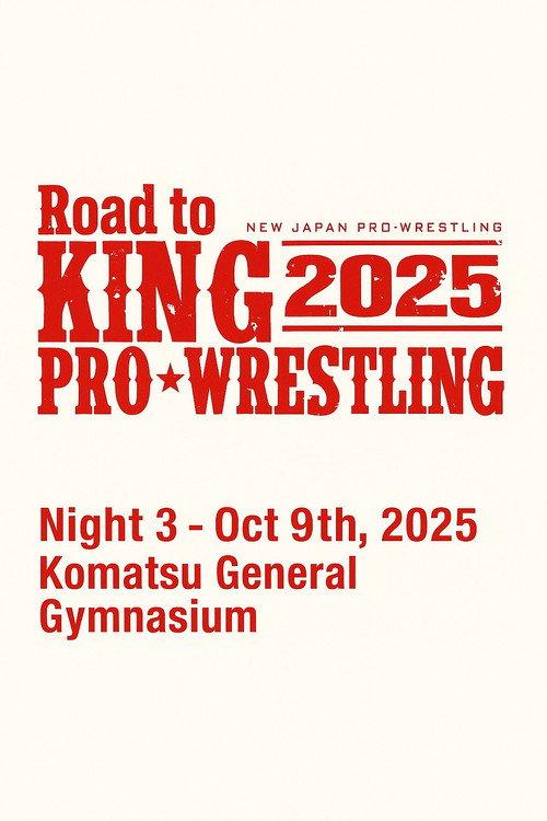 NJPW Road to King of Pro-Wrestling 2025 - Day 3 2025 official movie poster