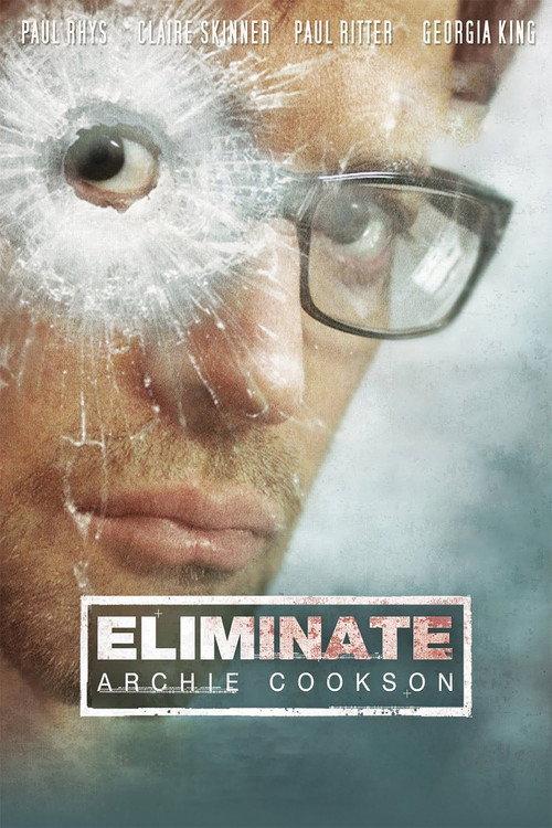 Eliminate: Archie Cookson 2011 official movie poster