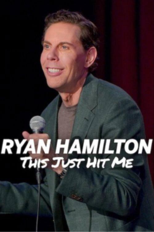 Ryan Hamilton: This Just Hit Me 2026 official movie poster