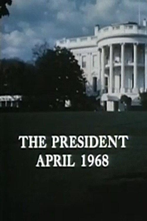 The President, April 1968 1968 official movie poster