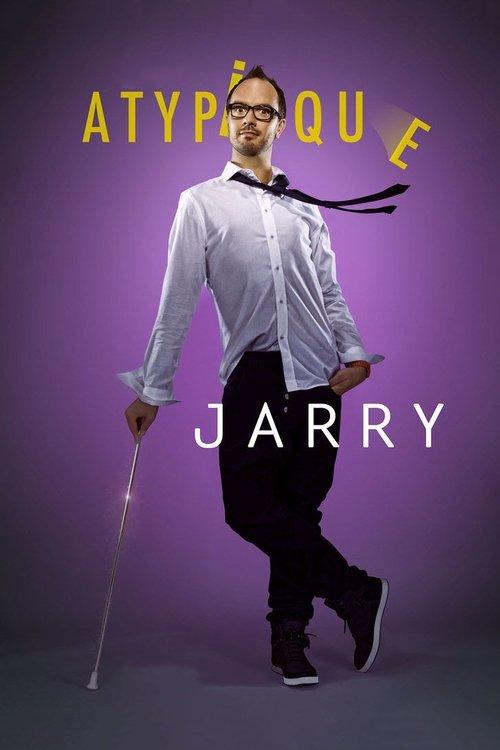 Jarry : Atypique 2016 official movie poster
