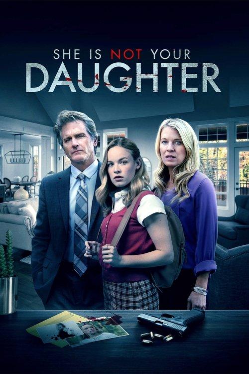 She Is Not Your Daughter 2022 official movie poster