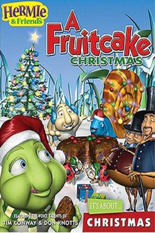 Hermie & Friends: A Fruitcake Christmas 2005 official movie poster