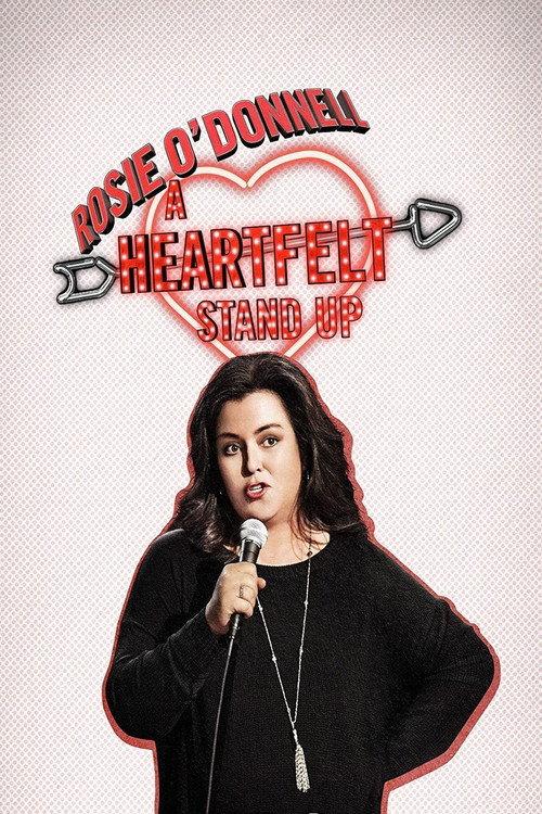Rosie O'Donnell: A Heartfelt Stand Up 2015 official movie poster