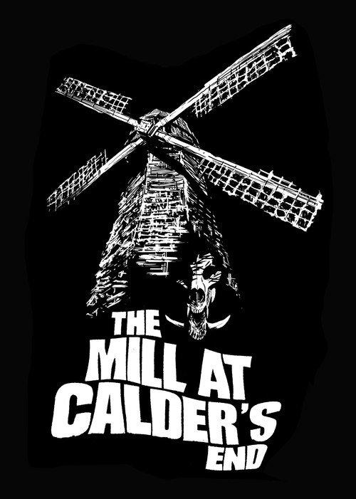 The Mill at Calder's End 2015 official movie poster