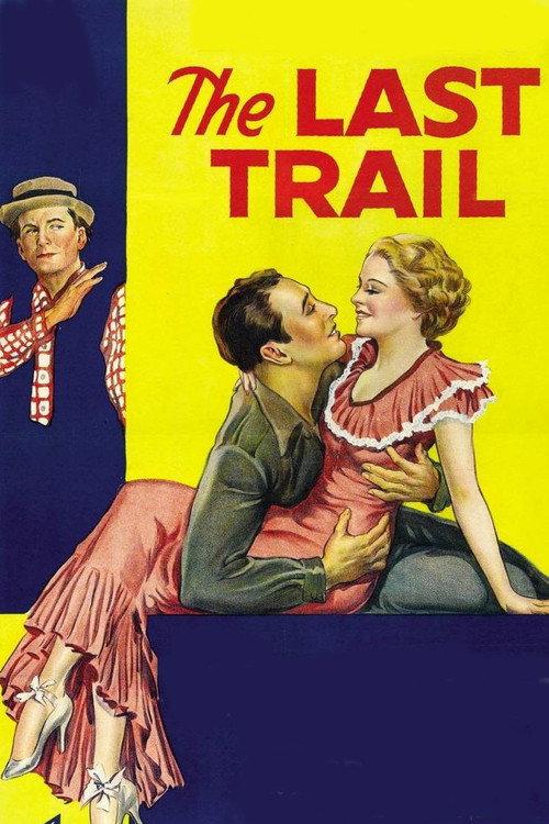 The Last Trail 1933 official movie poster