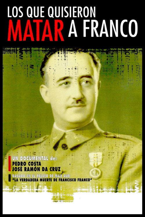 Los que quisieron matar a Franco 2006 official movie poster