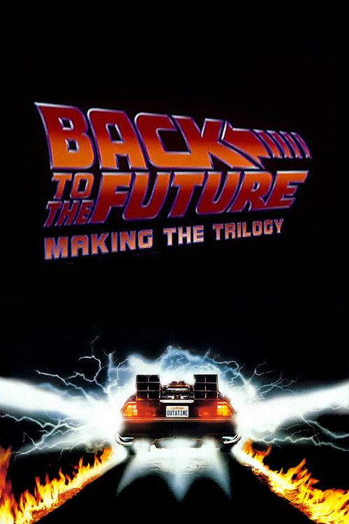 Back to the Future: Making the Trilogy 2002 official movie poster