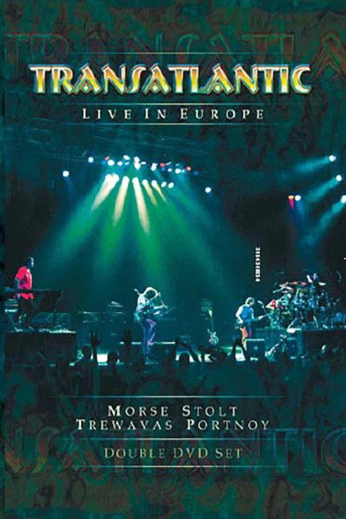 Transatlantic - Live in Europe 2003 official movie poster