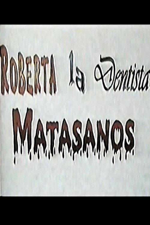 Roberta la Dentista Matasanos 1998 official movie poster