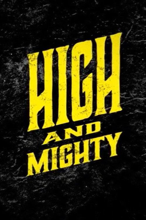 High And Mighty 2015 official movie poster