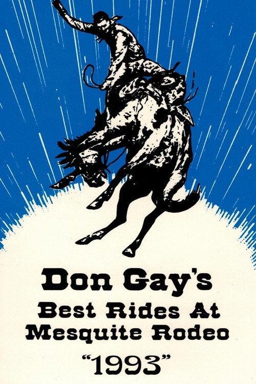 Don Gay's Best Rides At Mesquite Rodeo 1993 1994 official movie poster