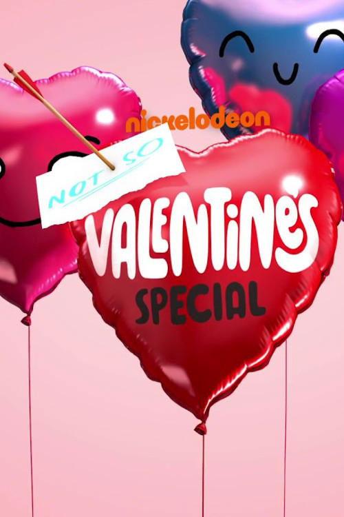Nickelodeon's Not So Valentine's Special 2017 official movie poster
