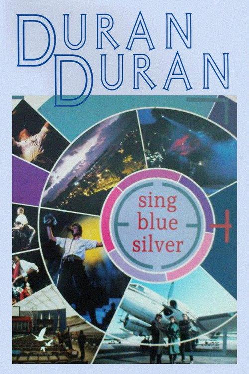 Duran Duran: Sing Blue Silver 1984 official movie poster