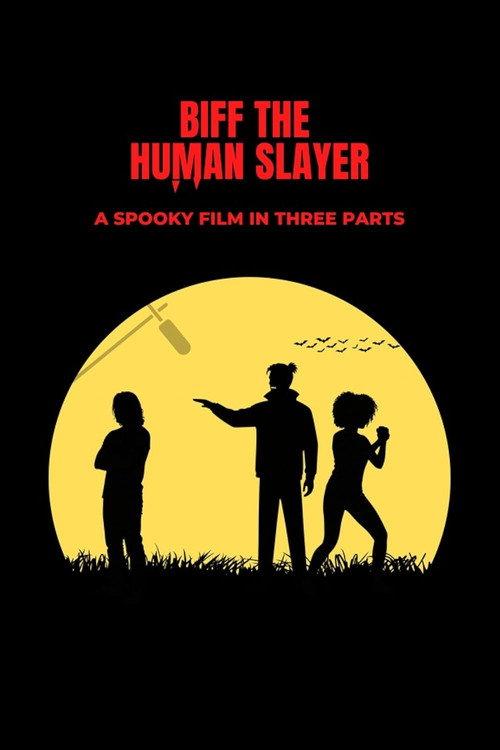 Biff the Human Slayer 2026 official movie poster