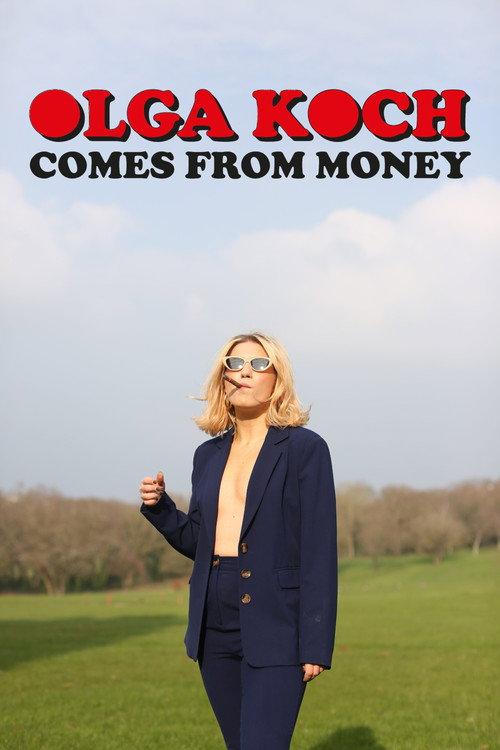 Olga Koch: Comes From Money 2026 official movie poster