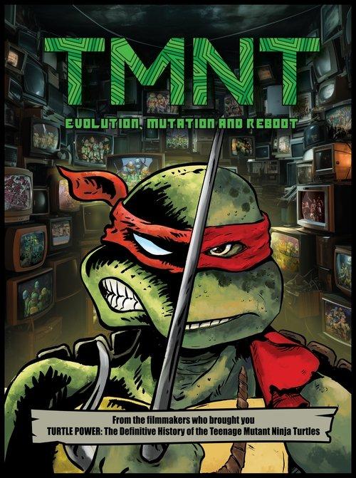 TMNT: Evolution, Mutation, and Reboot official movie poster
